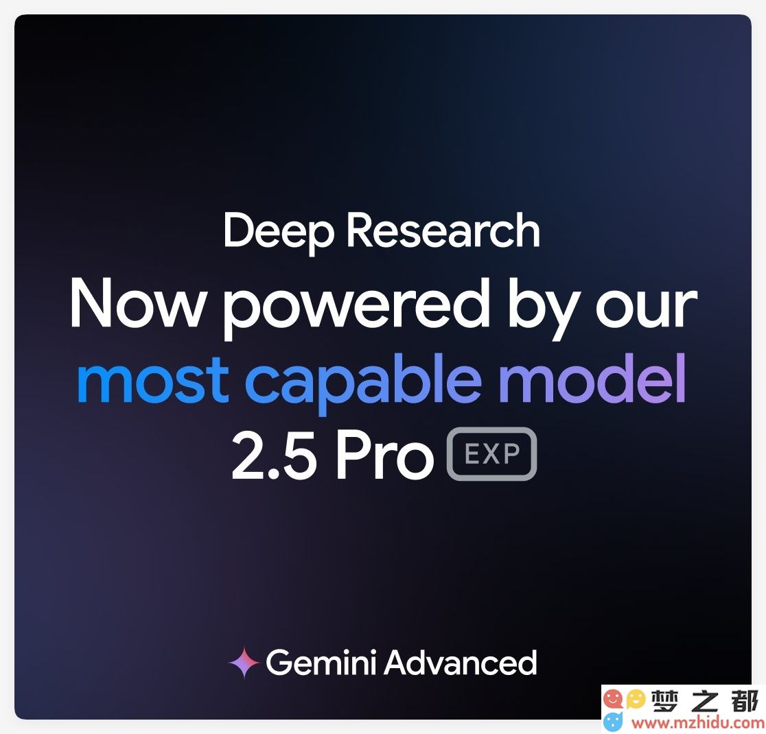 Deep Research全新升级搭载Gemini 2.5 Pro：谷歌推出其最为智能的AI模型，绚丽亮相