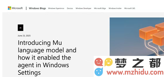 微软推出全新小参数模型Mu:性能媲美Phi-3.5-mini，助力Windows智能体的全面升级与发展